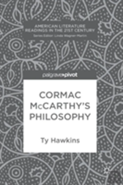 Bertrand.pt - Cormac Mccarthyâ€™S Philosophy