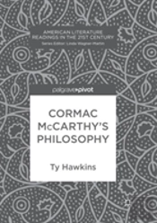 Cormac Mccarthyâ€™S Philosophy