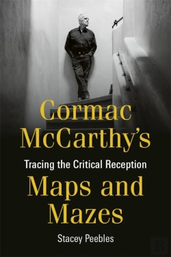 Bertrand.pt - Cormac Mccarthy'S Maps And Mazes