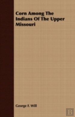 Bertrand.pt - Corn Among The Indians Of The Upper Miss