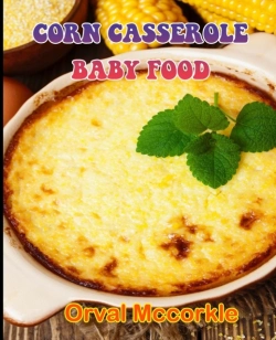 Bertrand.pt - Corn Casserole Baby Food