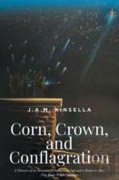 Corn, Crown, And Conflagration
