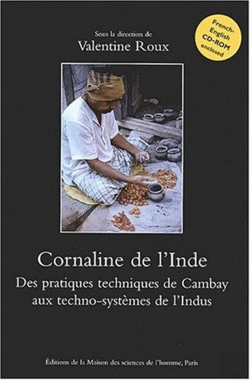Bertrand.pt - Cornaline De L'Inde ; Des Pratiques Techniques De Cambay Aux Techno-Systèmes De L'Indus