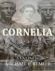 Cornelia, A 3 Act Play