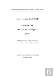 Cornelie, Mere Des Gracques ; 1703
