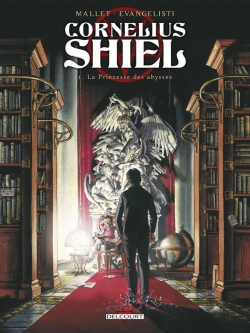 Bertrand.pt - Cornélius Shiel Tome 1 ; La Princesse Des Abysses