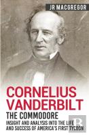 Cornelius Vanderbilt - The Commodore