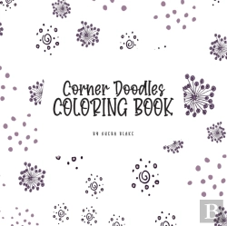 Bertrand.pt - Corner Doodles Coloring Book For Teens And Young Adults (8.5x8.5 Coloring Book / Activity Book)