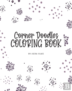 Bertrand.pt - Corner Doodles Coloring Book For Teens And Young Adults (8x10 Coloring Book / Activity Book)