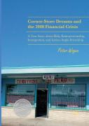 Corner-Store Dreams And The 2008 Financial Crisis