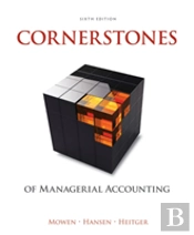 Cornerstones Of Managerial Accounting