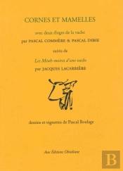 Cornes Et Mamelles ; Les Meuh-Moires D'Une Vache