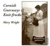 Cornish Guernseys And Knit-Frocks