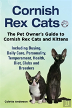 Bertrand.pt - Cornish Rex Cats, The Pet Owner'S Guide To Cornish Rex Cats And Kittens Including Buying, Daily Care, Personality, Temperament, Health, Diet, Clubs And Breeders