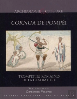 Bertrand.pt - Cornua De Pompéi ; Trompettes Romaines De La Gladiature