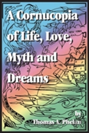 Cornucopia Of Life, Love, Myth And Dream