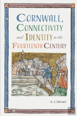 Bertrand.pt - Cornwall, Connectivity And Identity In The Fourteenth Century