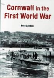 Cornwall In The First World War