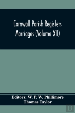 Bertrand.pt - Cornwall Parish Registers. Marriages (Volume Xii)