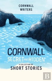 Cornwall Secret And Hidden