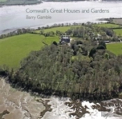 Cornwall'S Great Houses And Gardens