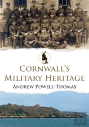 Cornwall'S Military Heritage