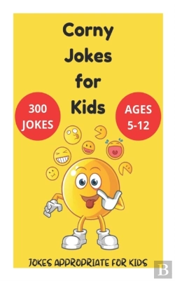 Bertrand.pt - Corny Jokes For Kids - Jokes Appropriate For Kids Ages 5-12