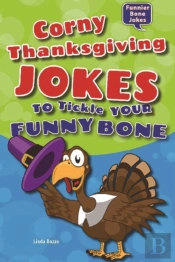 Corny Thanksgiving Jokes To Tickle Your Funny Bone