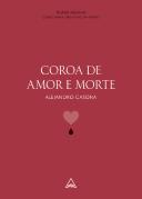 Coroa de Amor e Morte