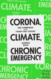 Corona, Climate, Chronic Emergency
