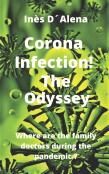 Corona Infection! The Odyssey