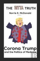 Corona Trump And The Politics Of Medicine