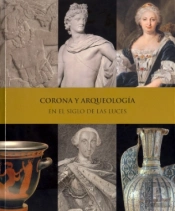 Corona Y Arqueología En El Siglo De Las Luces