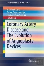 Coronary Artery Disease And The Evolution Of Angioplasty Devices