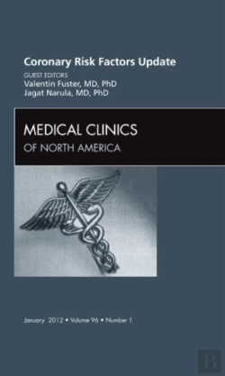 Bertrand.pt - Coronary Risk Factors Update, An Issue Of Medical Clinics