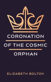 Coronation Of The Cosmic Orphan