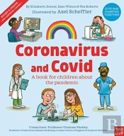 Coronavirus And Covid: A Book For Children About The Pandemic