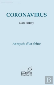 Coronavirus - Autopsie D'Un Delire