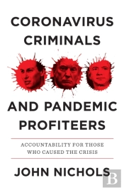 Coronavirus Criminals And Pandemic Profiteers