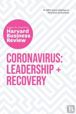 Bertrand.pt - Coronavirus: Leadership And Recovery: The Insights You Need From Harvard Business Review