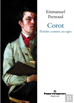 Bertrand.pt - Corot : Peindre Comme Un Ogre