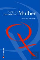 Corpo de Mulher, Sabedoria de Mulher