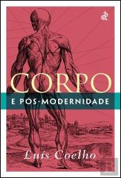 Corpo e Pós-Modernidade