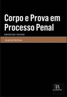 Corpo e Prova em Processo Penal