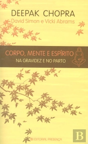 Corpo, Mente e Espírito na Gravidez e no Parto
