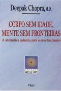 Corpo Sem Idade, Mente Sem Fronteiras