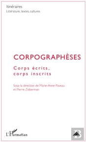Corpographèses ; Corps Écrits, Corps Inscrits