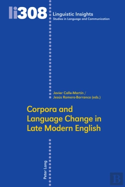 Bertrand.pt - Corpora And Language Change In Late Modern English