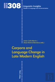 Corpora And Language Change In Late Modern English