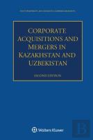 Corporate Acquisitions And Mergers In Kazakhstan And Uzbekistan